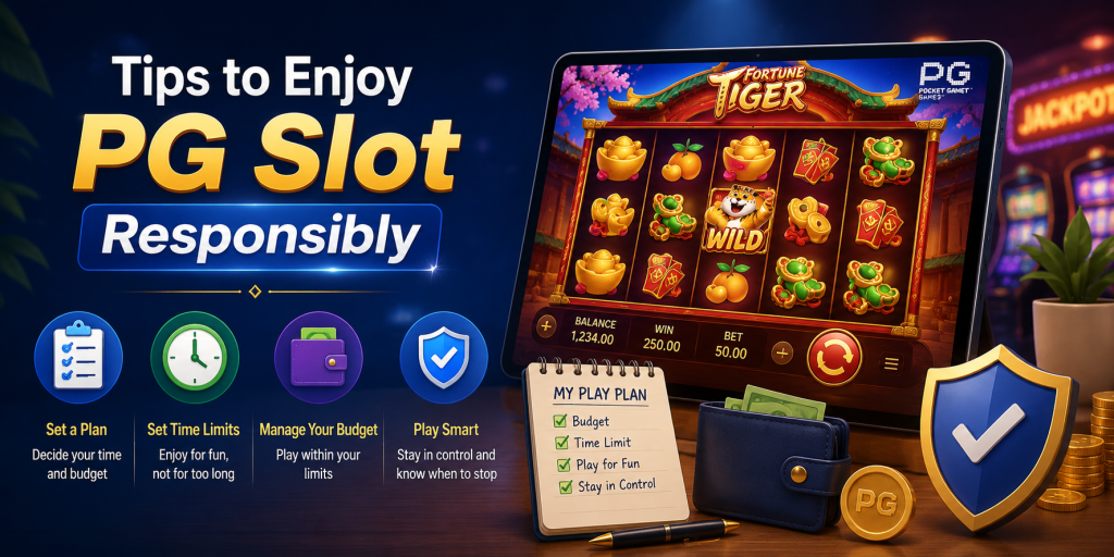 Tips to enjoy PG Slot responsibly with budget control, time limits, smart play, and mobile slot gaming interface